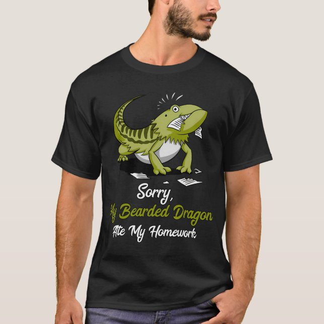Bearded Dragon Ate My Homework T-Shirt (Front)