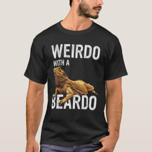 Bearded Dragon Beardie Weirdo With A Beardo T-Shirt