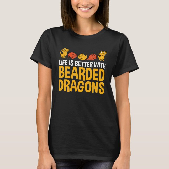 Bearded Dragon Beardie  With Bearded Dragons T-Shirt (Front)