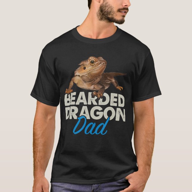 Bearded Dragon Dad Pet Reptile Lizard Owner T-Shirt (Front)