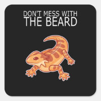 Bearded Dragon DONT MESS WITH THE BEARD Lizard