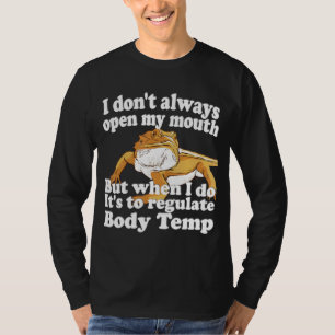 Bearded Dragon Fact Body Temperature Quote Saying T-Shirt