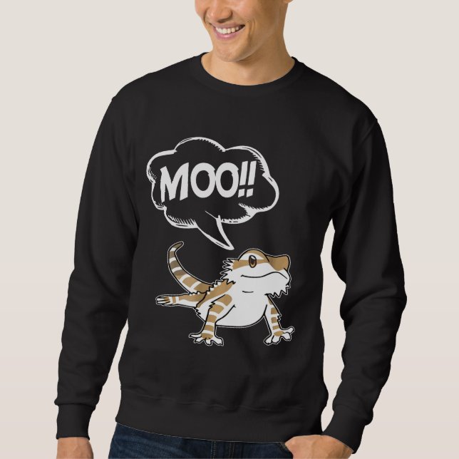 Bearded Dragon Goes Moo Think Its A Cow Farm Sweatshirt (Front)