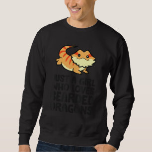 Bearded Dragon Reptile Just A Girl Who Loves Beard Sweatshirt
