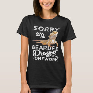 Bearded Dragon S Bearded Dragon Ate My Homework T-Shirt