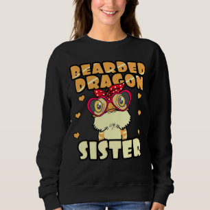 Bearded Dragon Sister Pogona Pet Reptile Owner Sis Sweatshirt