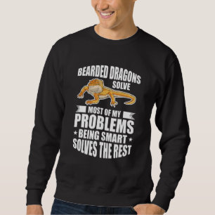 Bearded Dragons Solve Most Of My Problems Bearded Sweatshirt