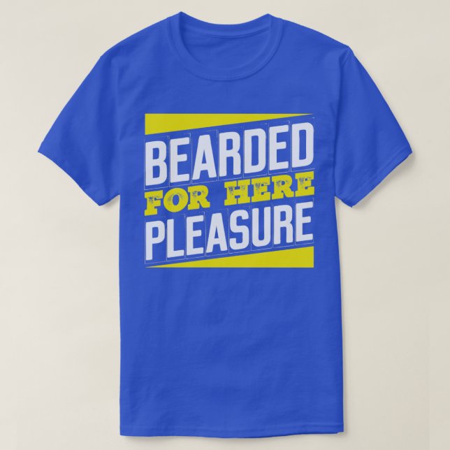 Bearded For Here Pleasure Classic TShirt (Design Front)