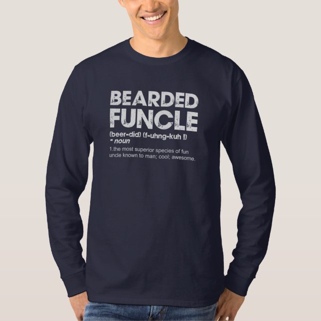 Bearded funcle T-Shirt (Front)