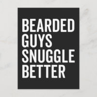Bearded Guys Snuggle Better Funny Quote