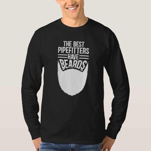 Bearded Pipefitter Quote Text T-Shirt (Front)
