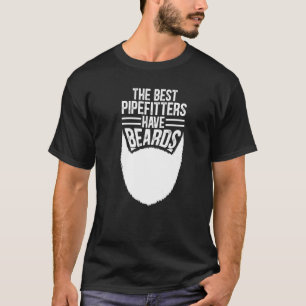 Bearded Pipefitter Quote Text T-Shirt