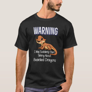 Beardie mom Cute Lizard Warning Quote Bearded Drag T-Shirt