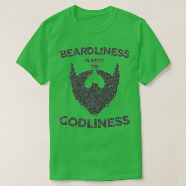 Beardliness is Next to Godliness Shirt Vintage Bea (Design Front)