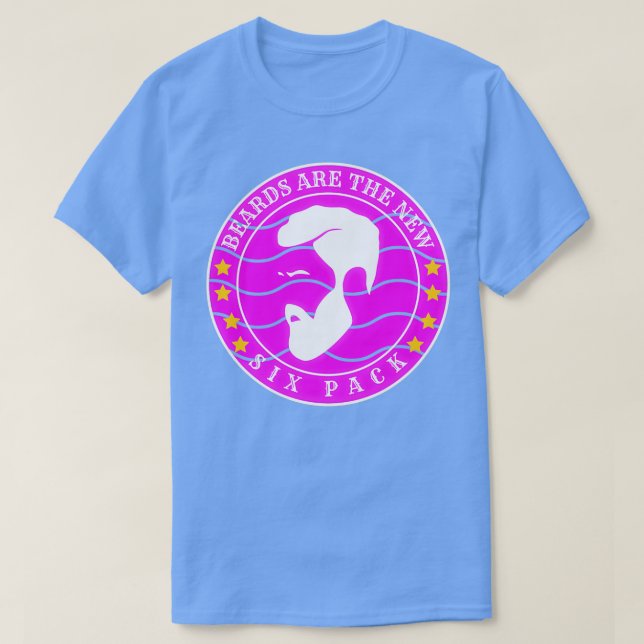 Beards Are The New Six Pack 1 2 T-Shirt (Design Front)