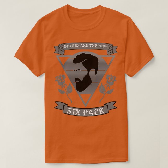 Beards Are The New Six Pack 8 1 T-Shirt (Design Front)