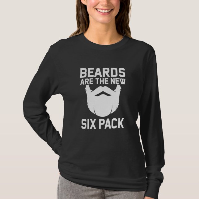 Beards Are The New Six Pack Bearded Dad Uncle Humo T-Shirt (Front)