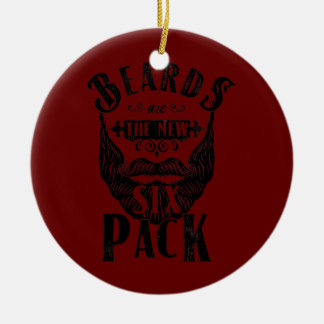 Beards Are The New Six Pack Funny Beard Design Ceramic Tree Decoration