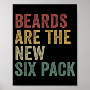 Beards Are The New Six Pack Funny Bearded Men Poster