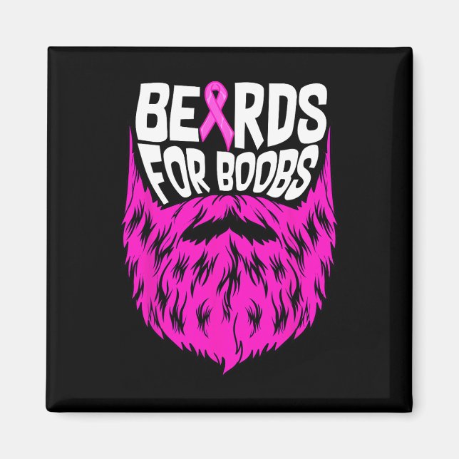 Beards For Breast Breast Cancer Awareness Support  Magnet (Front)