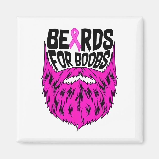 Beards For Breast Breast Cancer Awareness Support  Magnet (Front)
