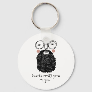 Beards really grow on you key ring
