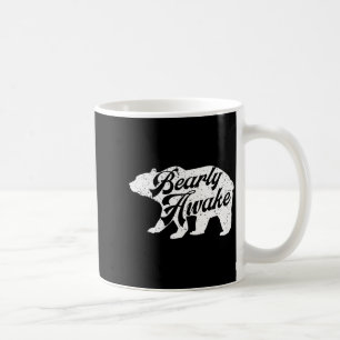 Bearly Awake Bear. Funny Bear Christmas Pajamas Gi Coffee Mug