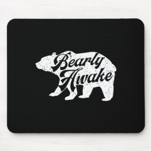 Bearly Awake Bear. Funny Bear Christmas Pajamas Gi Mouse Pad