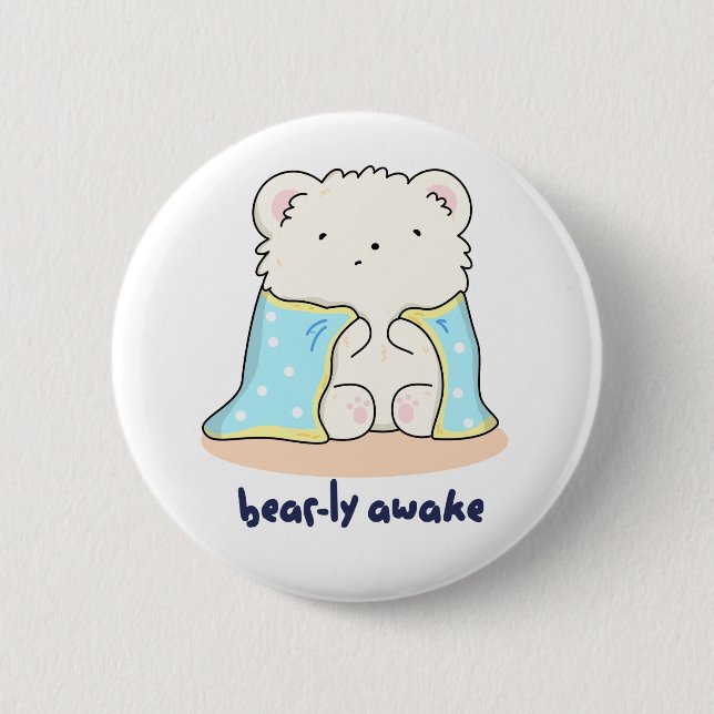 Bearly Awake Funny Sleepy Bear Pun  6 Cm Round Badge (Front)