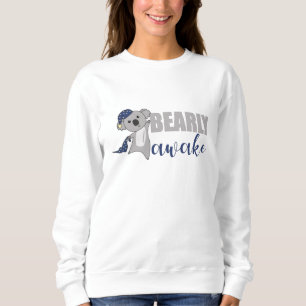 Bearly Awake Koala Sleepyhead Teddy Sweatshirt
