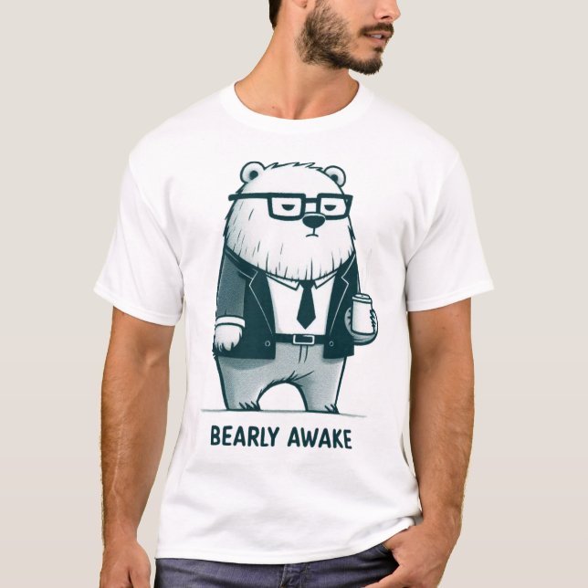 Bearly Awake T-Shirt (Front)
