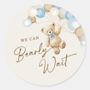 Bearly Wait Teddy Bear Boy Baby Shower Classic Round Sticker