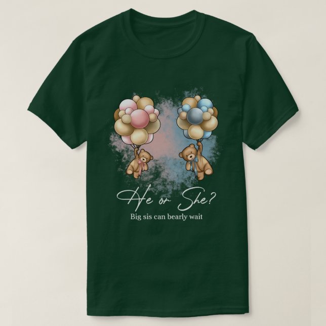 Bears Balloons Big Sis Can Bearly Wait Gender Reve T-Shirt (Design Front)