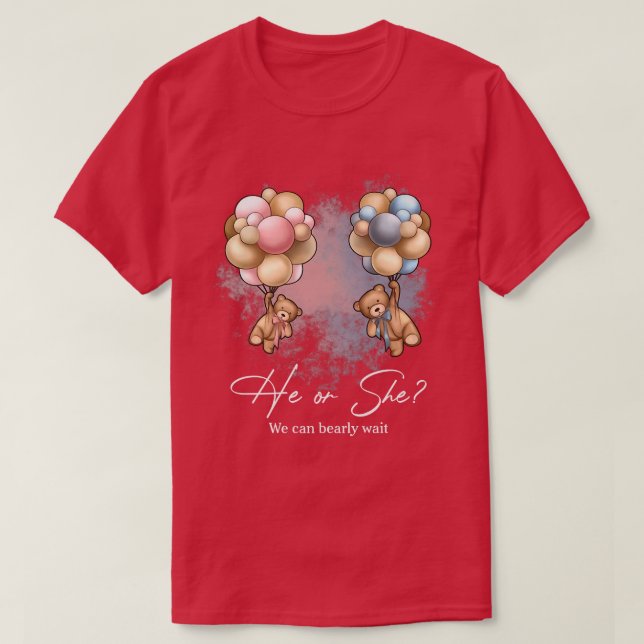 Bears Balloons We Can Bearly Wait Gender Reveal  T-Shirt (Design Front)