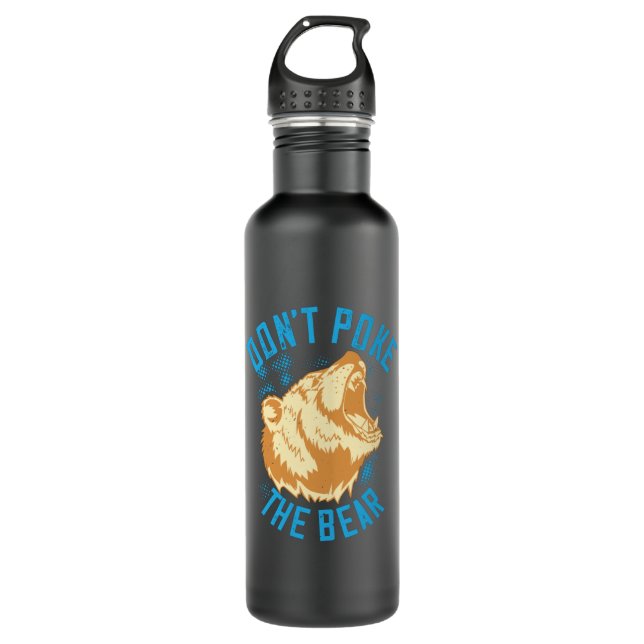 Bears - Don't Poke The Bear 710 Ml Water Bottle (Front)