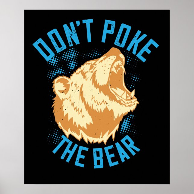 Bears - Don't Poke The Bear Poster (Front)