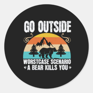 Bears - Go Outside Worst Case Scenario Classic Round Sticker