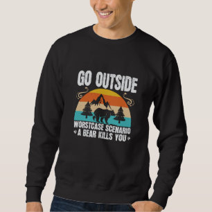 Bears - Go Outside Worst Case Scenario Sweatshirt
