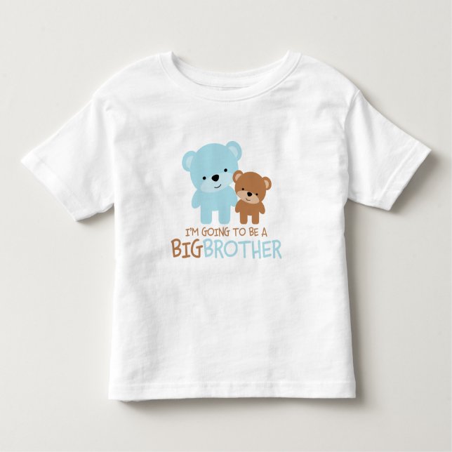 Bears "I'm Going To Be A Big Brother" Toddler T-Shirt (Front)