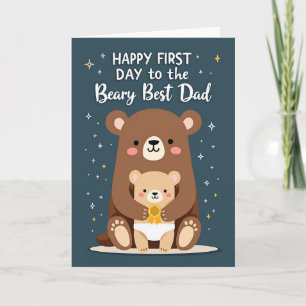 Beary Best Dad First Day Card