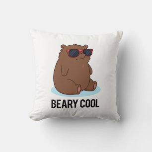 Beary Cool Funny Brown Bear Pun  Cushion