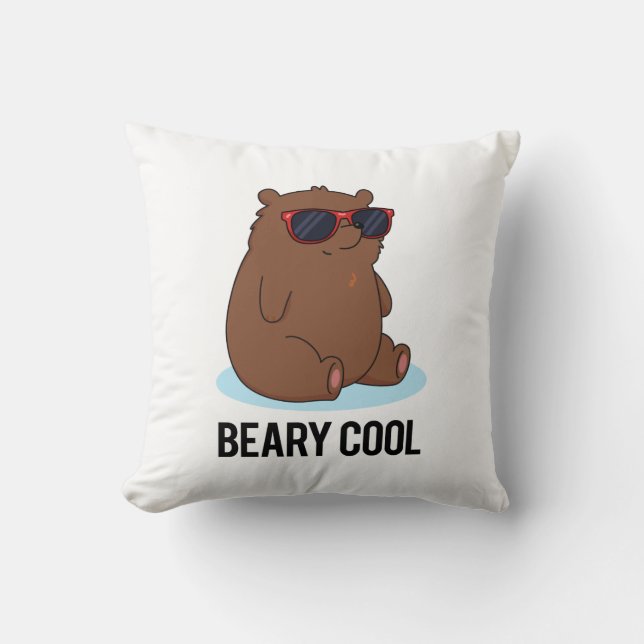 Beary Cool Funny Brown Bear Pun  Cushion (Front)