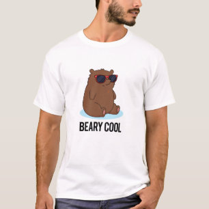 Beary Cool Funny Brown Bear Pun  T-Shirt