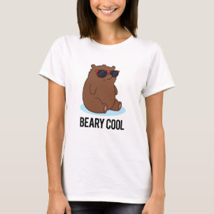 Beary Cool Funny Brown Bear Pun  T-Shirt