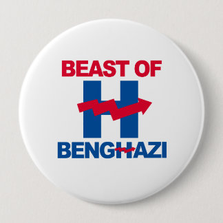 BEAST OF BENGHAZI - - Anti-Hillary - 10 Cm Round Badge