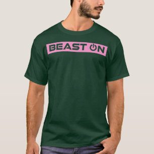 Beast ON Pink Gym Fitness Workout Gym Slogan Pink  T-Shirt