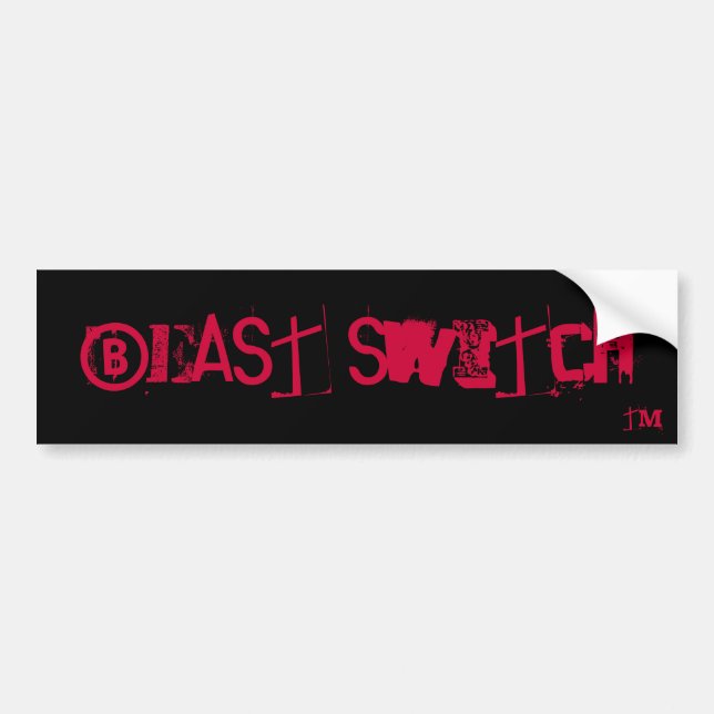 bEAST sWITCH , TM. Bumper Sticker (Front)