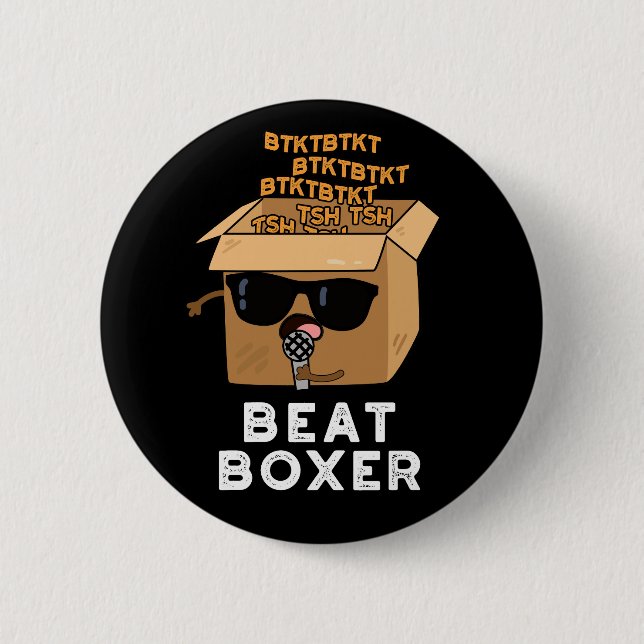Beat Boxer Funny Beatboxer Box Pun Dark BG 6 Cm Round Badge (Front)