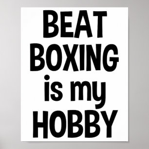 Beat Boxing Is My Hob2 Poster