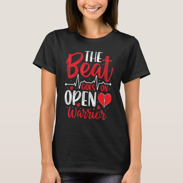 Beat Goes On Open Heart Surgery Bypass Surgery Sur T-Shirt (Front)